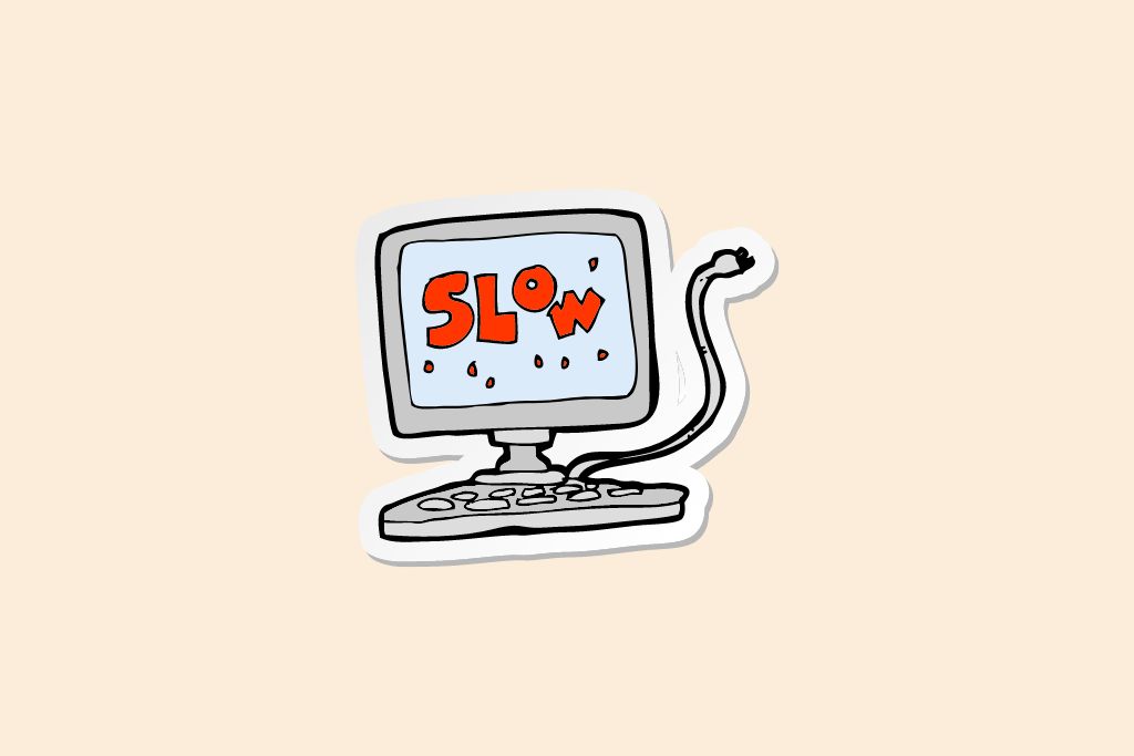 a slow computer